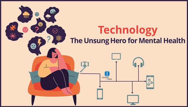 The Unsung Hero for Mental Health - Technology