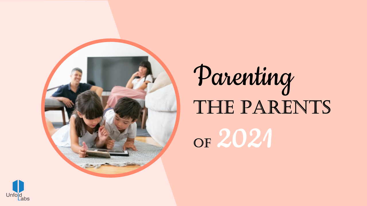 Parenting the Parents of 2021